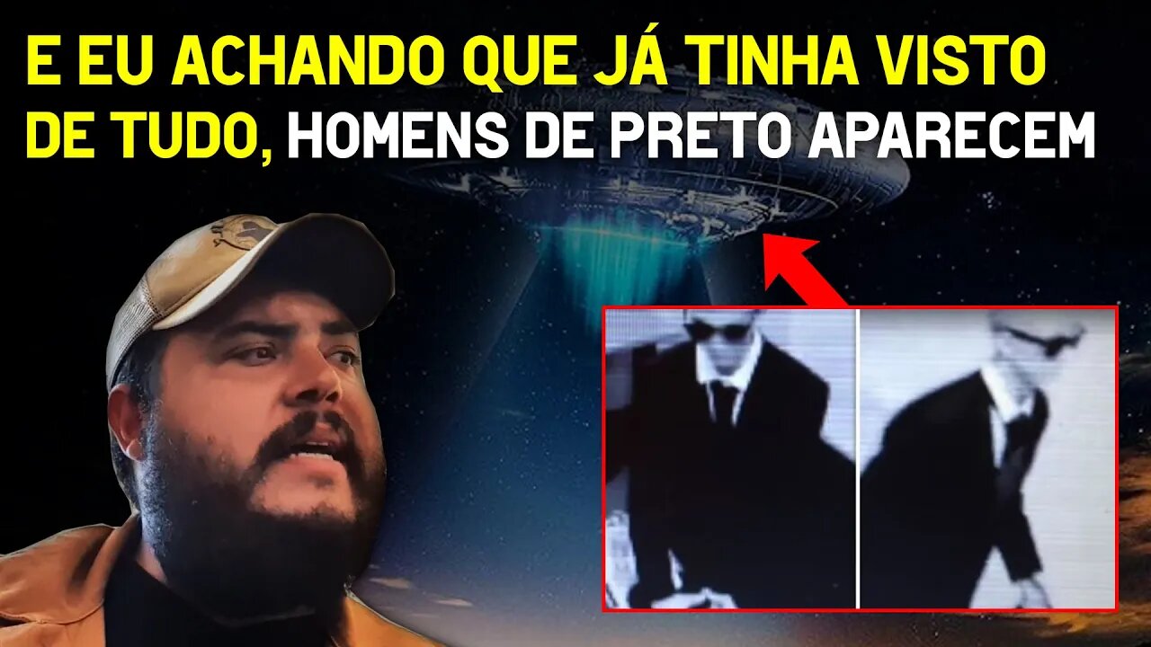 E eu achando que já tinha visto de tudo, homens de preto aparecem