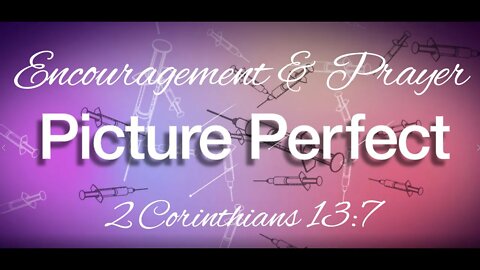 Encouragement and Prayer - 2 Corinthians 13:7