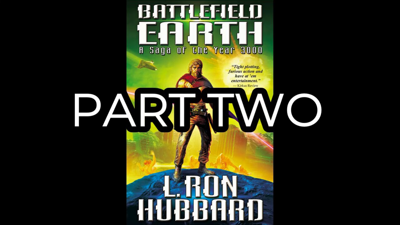 battlefield earth, part 02, audiobook, L.Ron.Hubbard, #scifi,