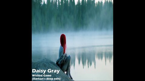 Daisy Gray-Wicked Game (Darkon's deep edit)