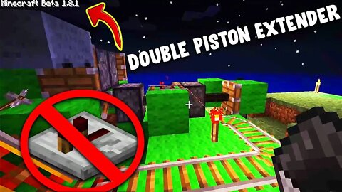 I Made A Double Piston Extender Without Repeaters In Minecraft BETA 1.8.1!