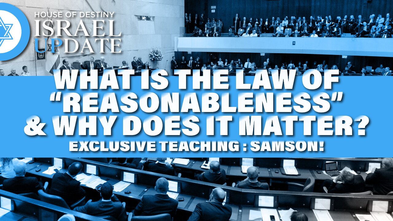 What Is The Law Of Reasonableness & Why Does It Matter // Exclusive Teaching : Samson!