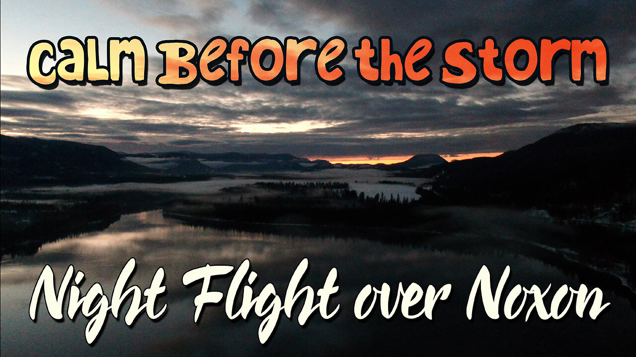 The Calm Before The Storm - Night Flight over Noxon, Montana