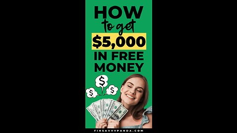 How to get $5000 in Free money#