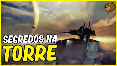 DESTINY 2 │ SEGREDOS DA TORRE