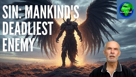 Sin: Mankind's Deadliest Enemy