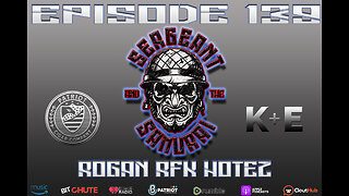 Sergeant and the Samurai Ep 139: Rogan RFK Hotez