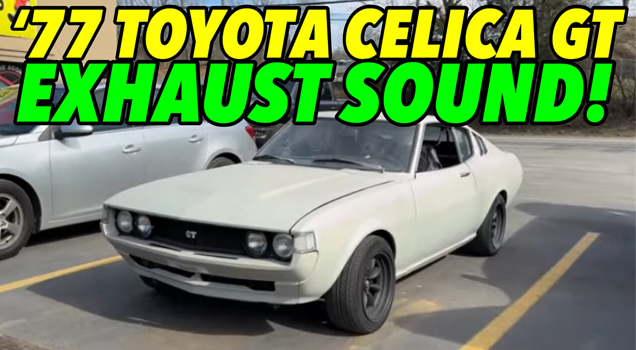 1977 Toyota Celica GT 3SGE Swap EXHAUST SOUND!