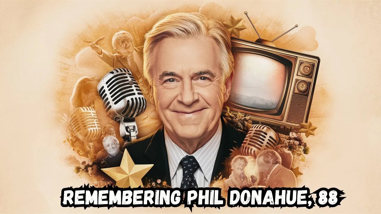 Phil Donahue at 88: Remembering the Icon