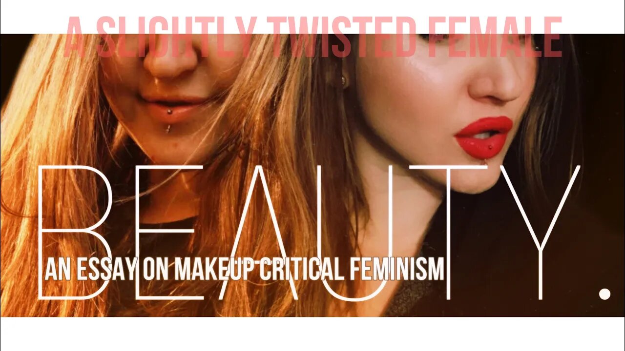 BEAUTY | Makeup Critical Radical Feminism