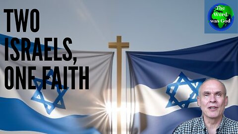 Two Israels, One Faith