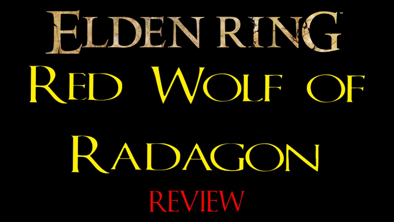 Elden Ring - Red Wolf of Radagon - Review