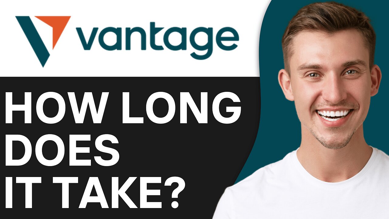 How Long Does It Take To Withdraw From Vantage