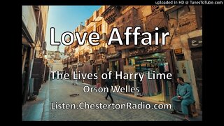 Love Affair - The Lives of Harry Lime - Orson Welles