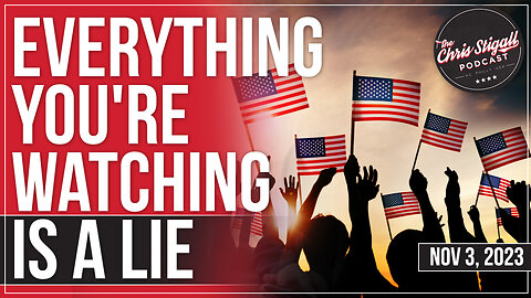 Everything You're Watching Is A Lie