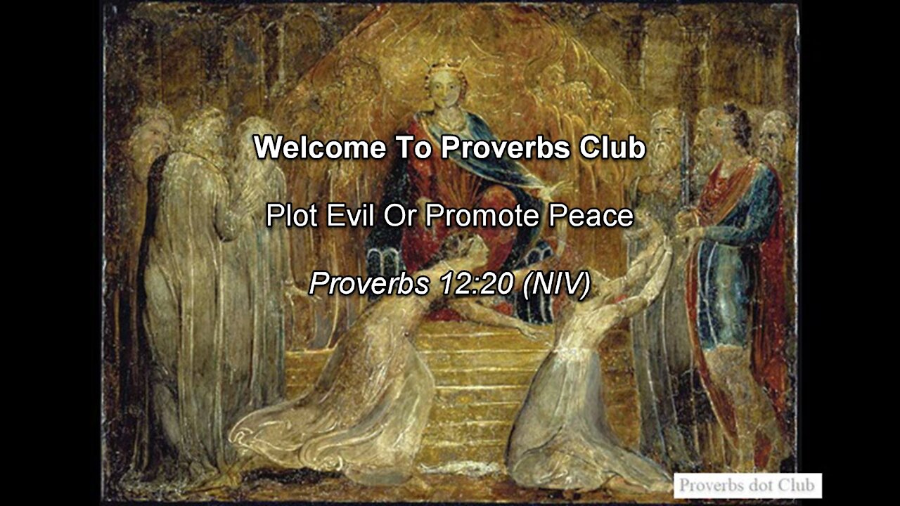 Plot Evil Or Promote Peace - Proverbs 12:20