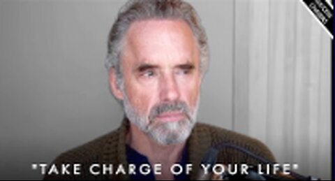 How To TAKE CHARGE of Your LIFE Right Now! - Jordan Peterson Motivation