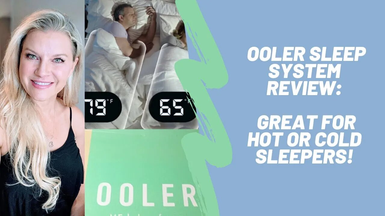 Ooler Review: Is the Ooler Worth It for Hot Flashes, Better Sleep, Menopause?