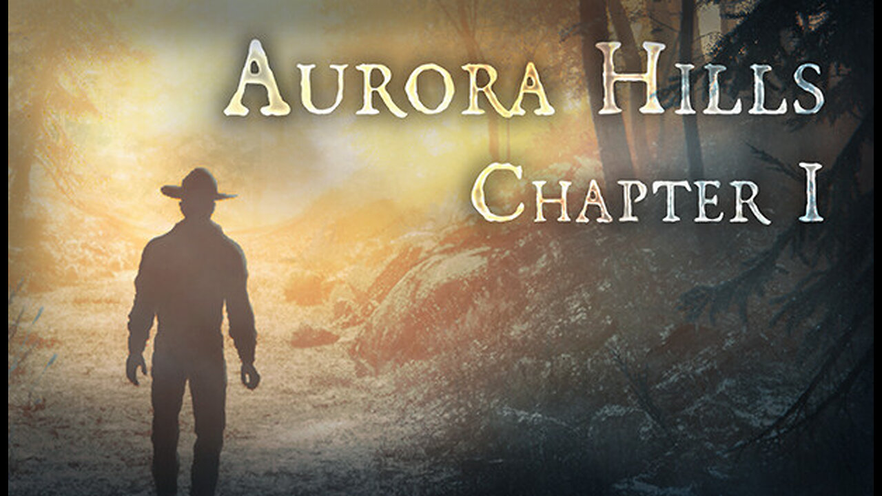 Aurora Hills: Chapter 1