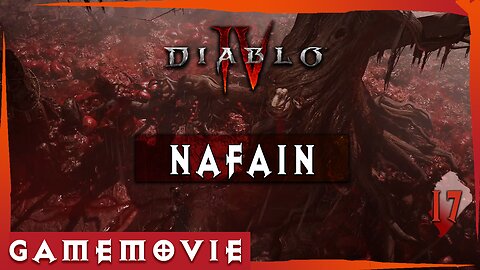 Diablo 4 ACT 2 Game Movie | NAFAIN