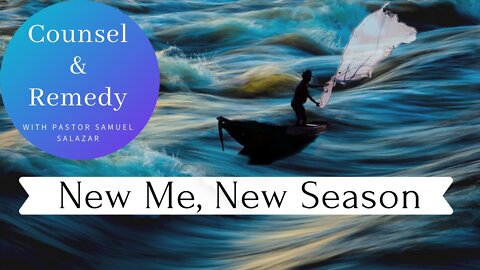 New Season New Me - Pastor Samuel Salazar