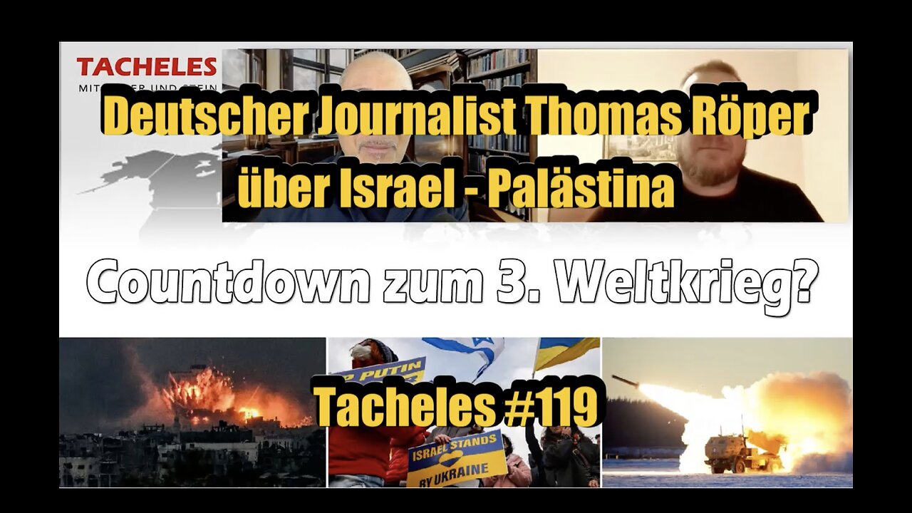 🟥 Thomas Röper: Countdown zum 3. Weltkrieg? (Tacheles #119 ⎪ 19.10.2023)