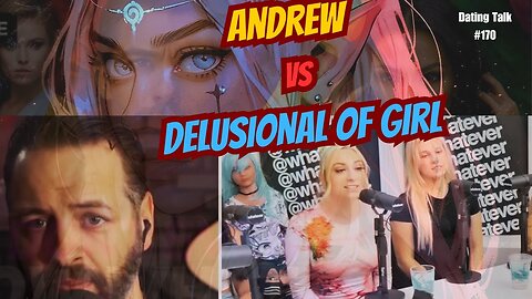 Andrew Wilson Vs Delulu OF Girl On Her BS