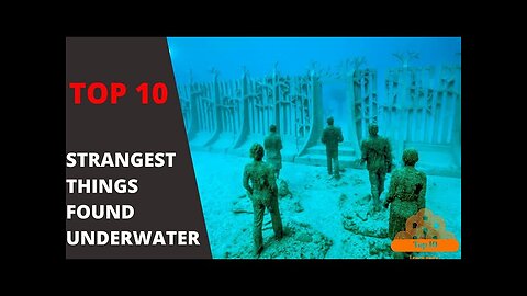 TOP 10 STRANGEST Things Found Underwater