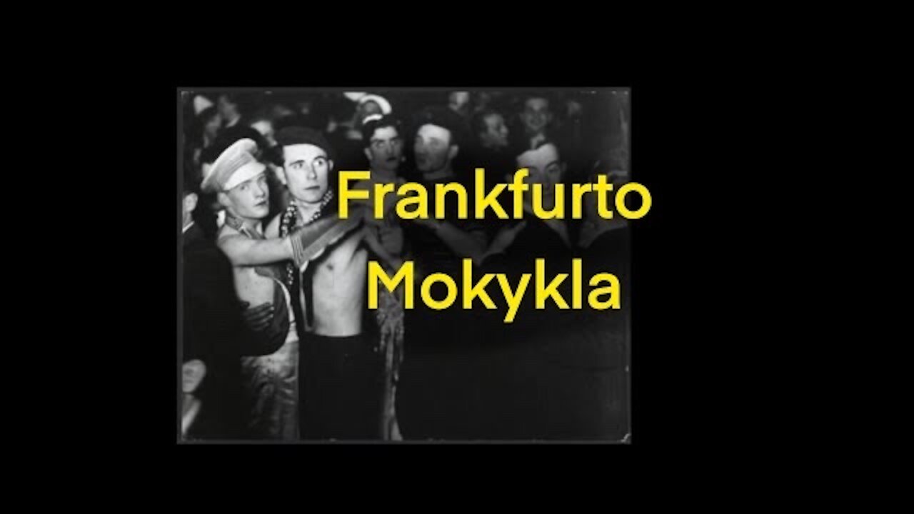 Frankfurto Mokykla. Kultūrinis Marksizmas. Berlynas Veimaro Respublikoje