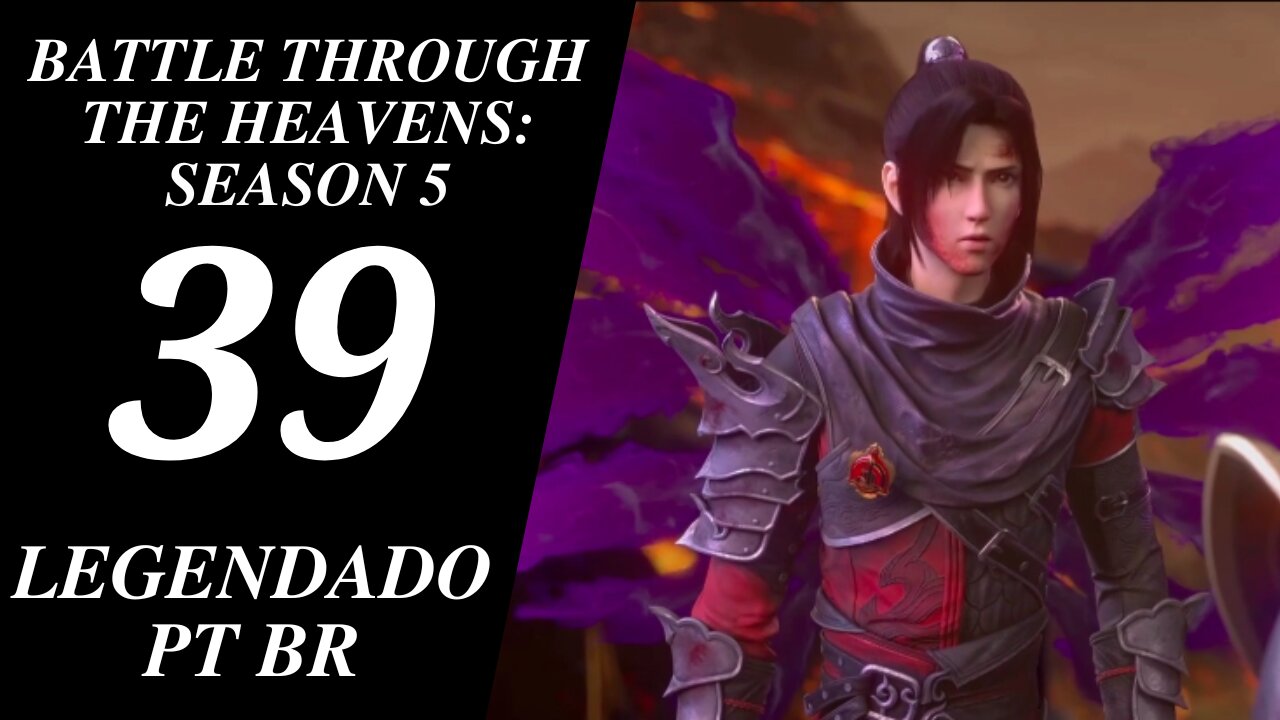 Battle Through The Heavens [Doupo Cangqiong] - Season 05 Ep 39 Legendado PT BR