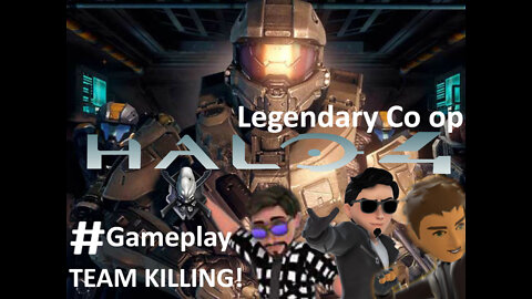 Halo 4 (MCC) campaign Legendary Co op gameplay TEAM KILLING (funny moments)