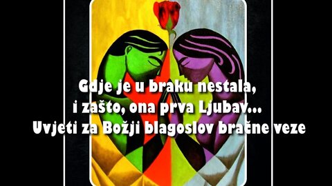 PROMIŠLJANJA O BRAČNOJ LJUBAVI - 3. Predodređeni za duhovnu suradnju... Misija