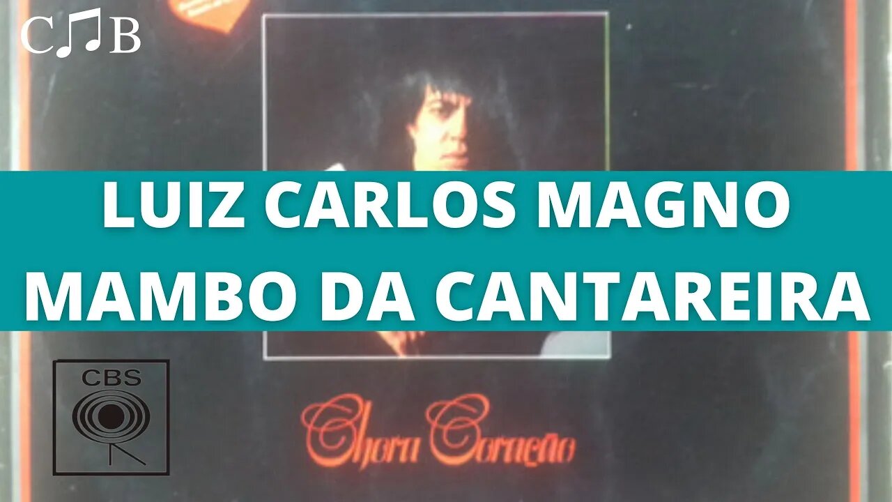 Luiz Carlos Magno - Mambo da Cantareira