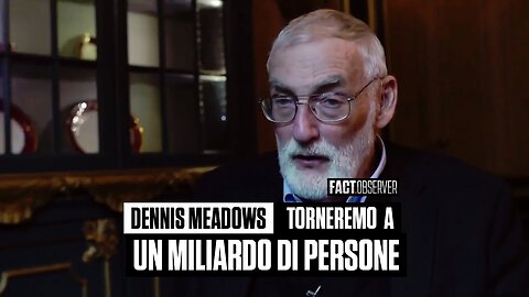 Dennis Meadows - Torneremo a un miliardo di persone
