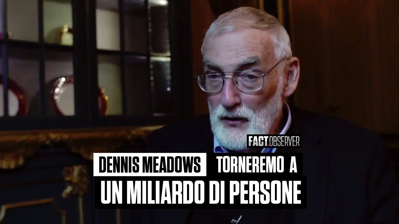 Dennis Meadows - Torneremo a un miliardo di persone