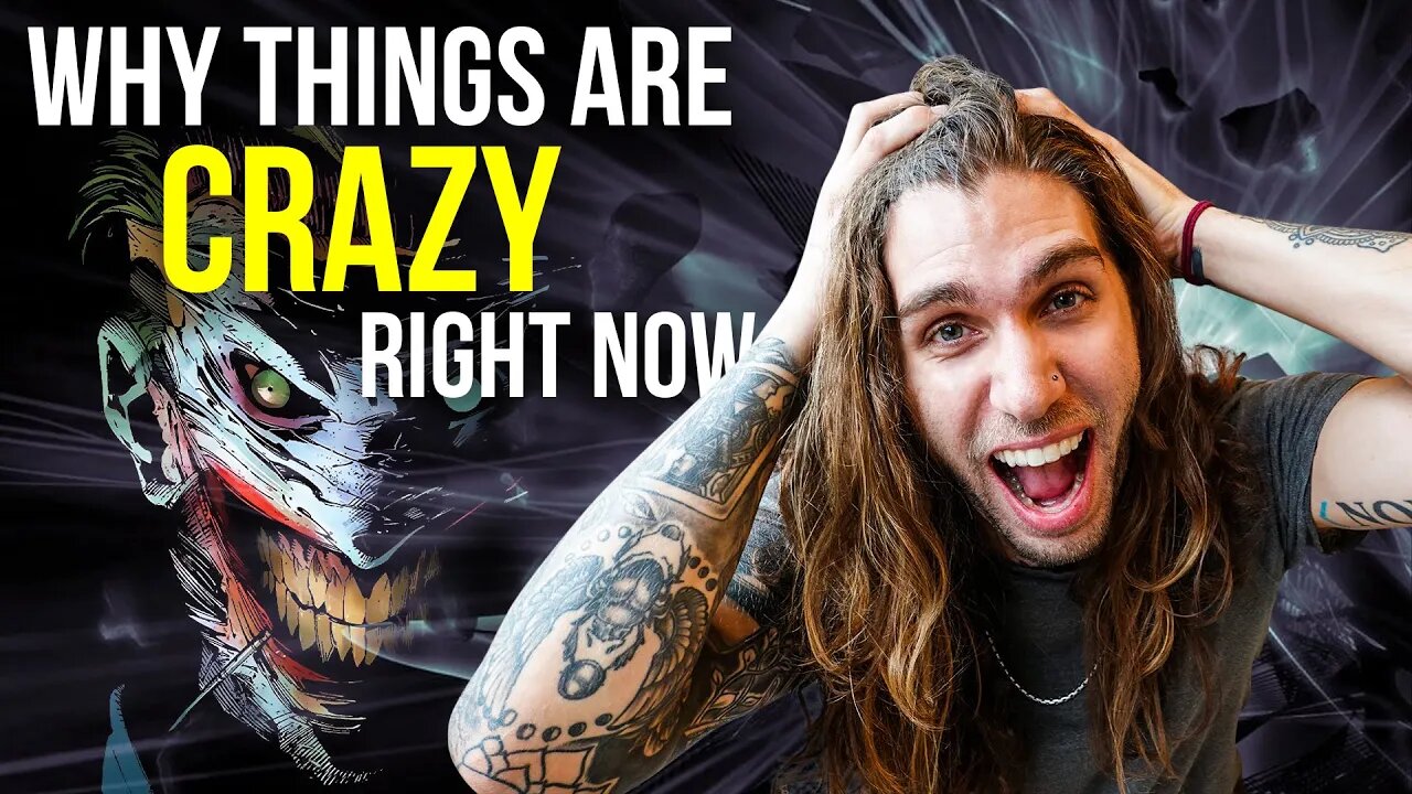 Why The World Is So CRAZY Right Now (Spiritual Perspective)