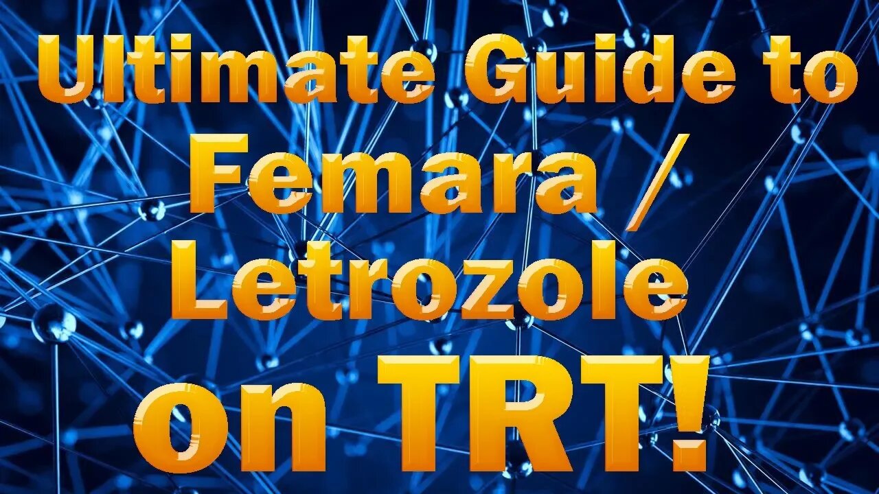 Femara / Letrozole Testosterone Replacement Therapy Guide TRT