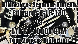 LTD vs Edwards/Seymour Duncan vs Dimarzio