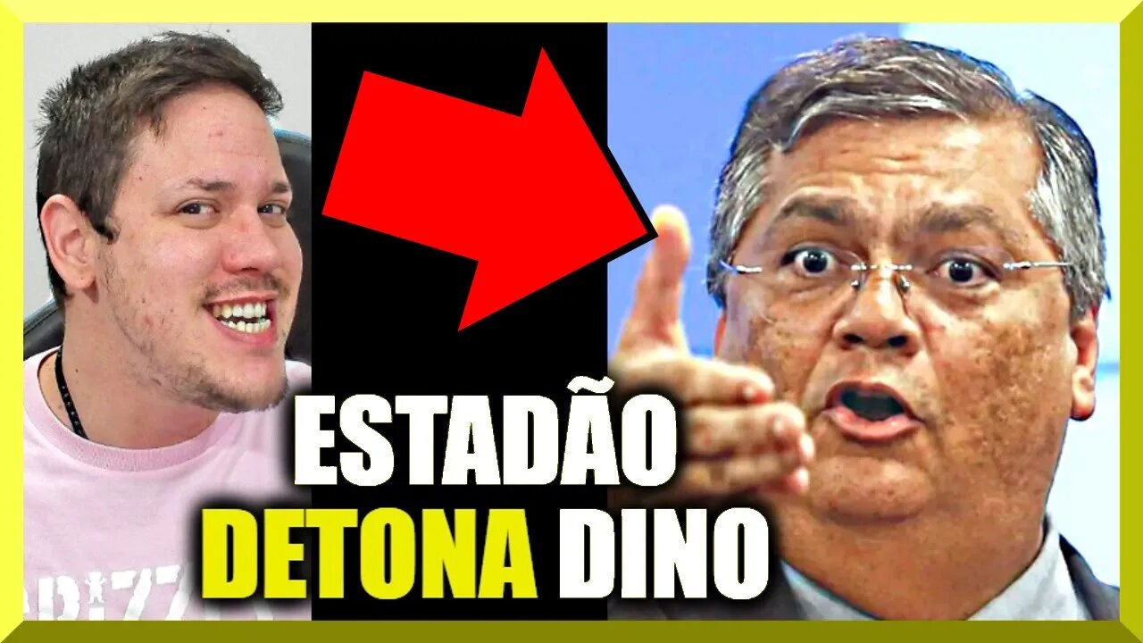 TRETA • Estadão DETONA Flávio Dino