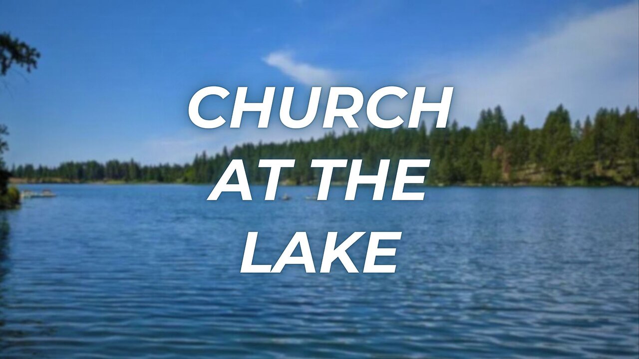 Announcement: Church at the Lake