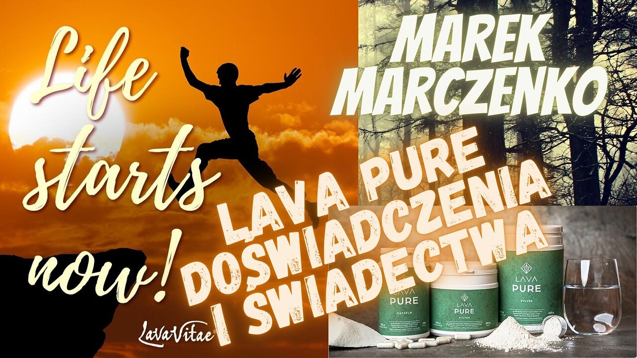 Marek Marczenko - świadectwa i doświadczenia z Lava Pure