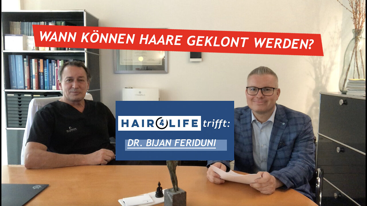 Haarausfall & Haare klonen: Wann können Haare endlich geklont werden - Interview Dr. Feriduni