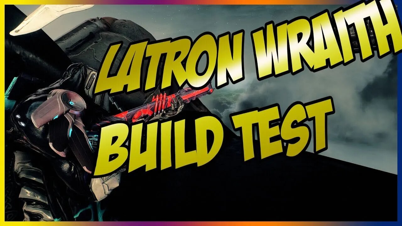 2021 Warframe Best Build #11: Latron Wraith