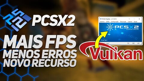 PCSX2 ESTÁ INCRÍVEL COM VULKAN - MELHOR CONFIGURAÇÃO - TESTE AGORA MESMO!