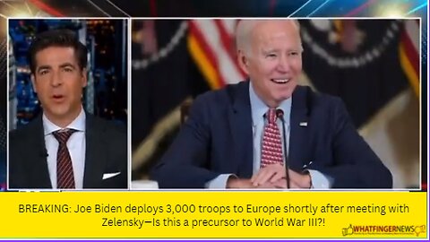 BREAKING: Joe Biden deploys 3,000 troops to Europe shortly after meeting with Zelensky