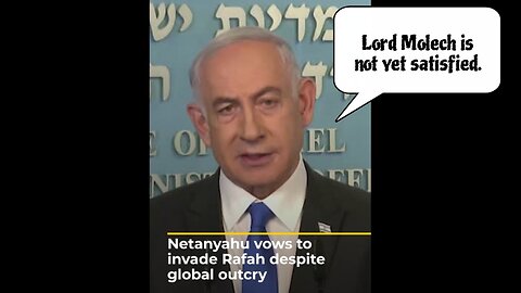 Netanyahu Says He Will Continue Sacrificing Palestinians to His Lord Molech