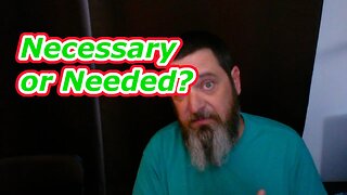 What's the difference between Needed and Necessary?