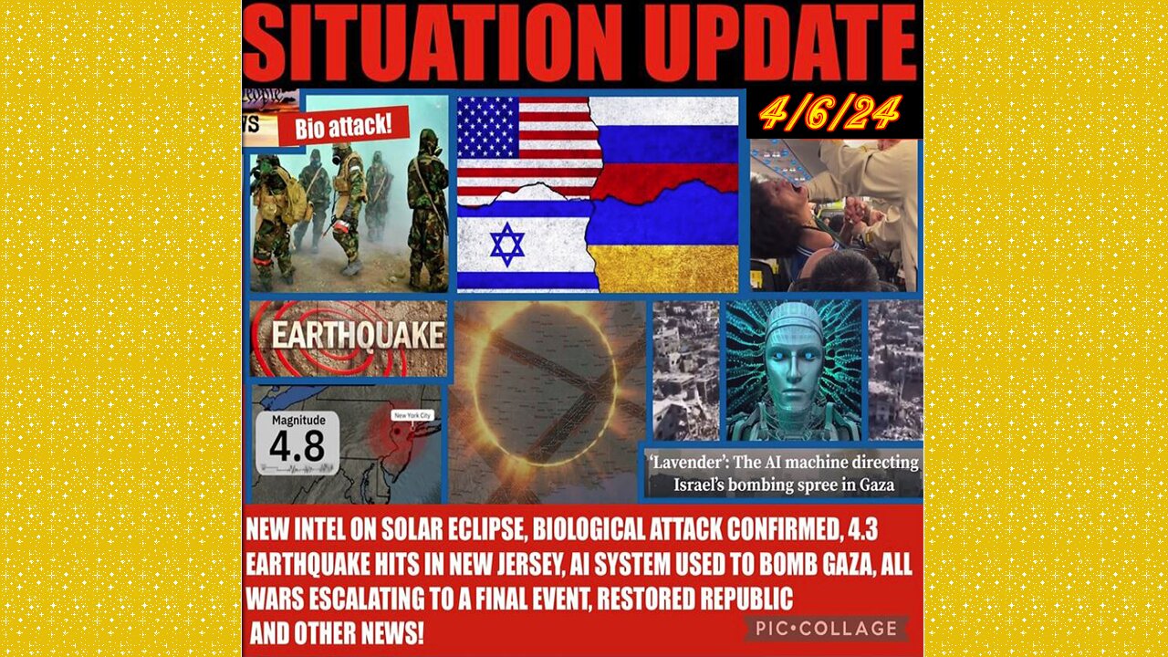 SITUATION UPDATE 4/6/24 - AI System Used To Bomb Gaza,Global Financial Crises,Cabal/Deep State Mafia