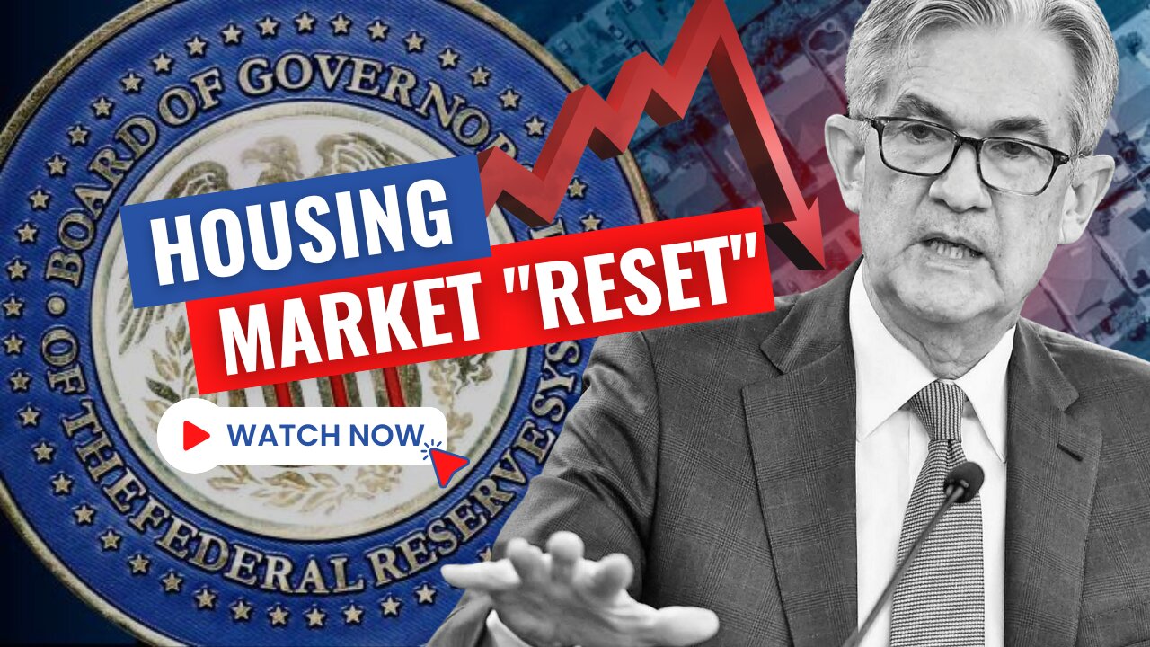 Federal Reserve Chairman J. Powell: "The Housing Market Needs a Great Reset"