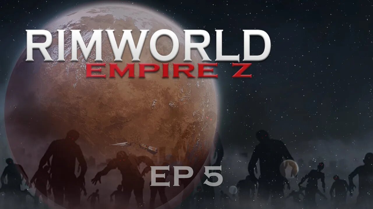Rimworld: Empire Z #5 | Dave's 2nd day out | empires mixed with zombieland